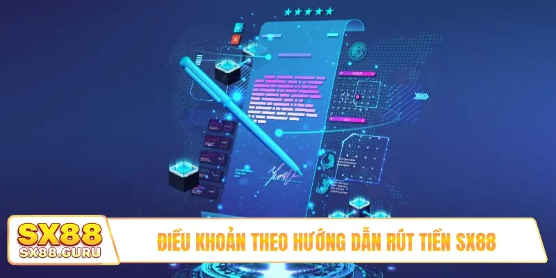 Điều khoản theo hướng dẫn rút tiền SX88