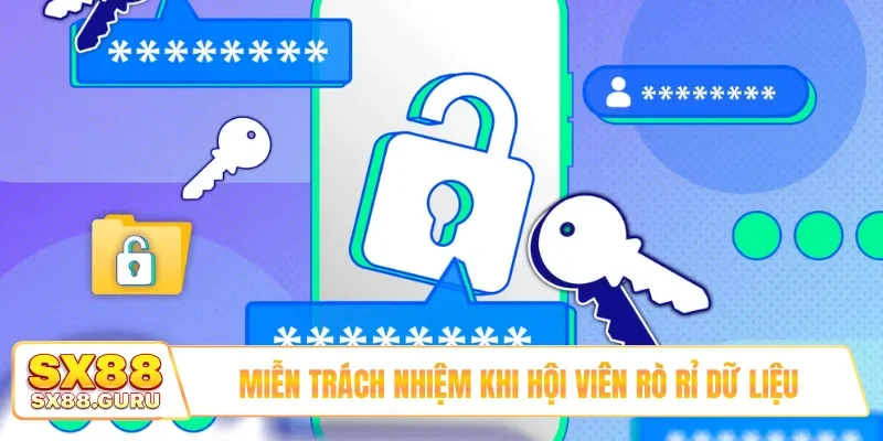 Miễn trách nhiệm khi hội viên rò rỉ dữ liệu