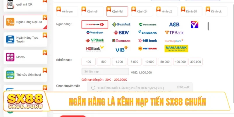 Ngân hàng là kênh nạp tiền SX88 chuẩn